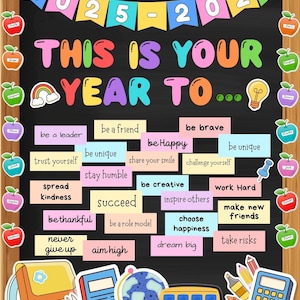 May include: A colorful school-themed poster with the text "THIS IS YOUR YEAR TO..." and various inspirational phrases. Includes a school bus, backpack, globe, and apple decorations. The years 2025-2026 are displayed at the top.