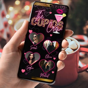 May include: A smartphone screen displays a graphic with the text "The Cupids Crew" in neon pink and leopard print. The design includes pink hearts, a cocktail, and photos of four women named Sarah, Olivia, Sophia, and Michael.