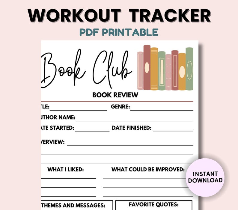 May include: A printable book review sheet with the words "Book Club" in a script font. The sheet includes fields for title, author, genre, and more. A stack of colorful books is illustrated at the top. The words "Instant Download" are in a pink circle.
