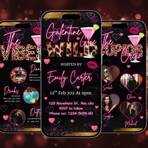 May include: Three smartphone screens displaying a party invitation. The central screen reads "Galentine Gone Wild" with event details, including a host's name, date, time, and location. Pink hearts and cocktail graphics decorate the black background.