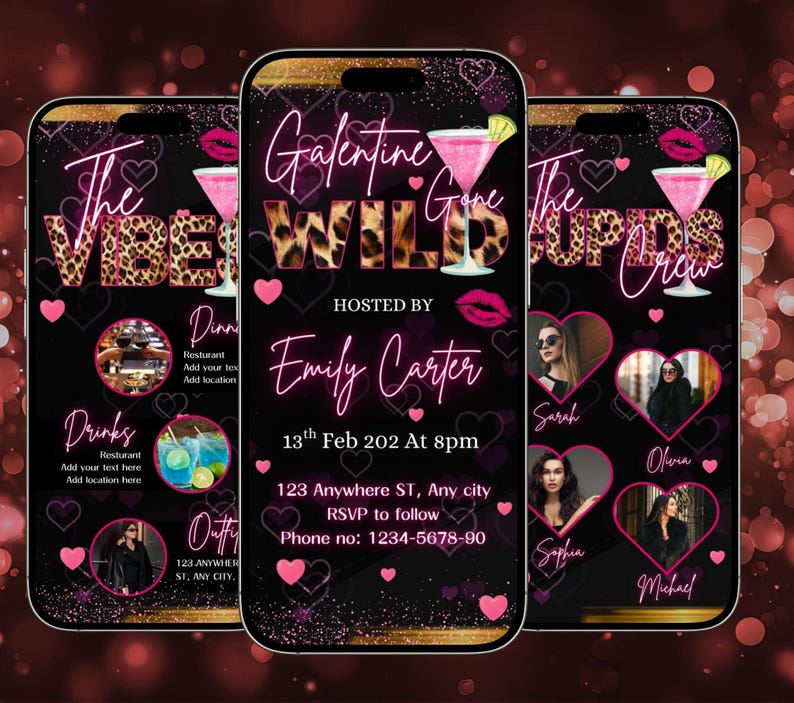 May include: Three smartphone screens displaying a party invitation. The central screen reads "Galentine Gone Wild" with event details, including a host's name, date, time, and location. Pink hearts and cocktail graphics decorate the black background.