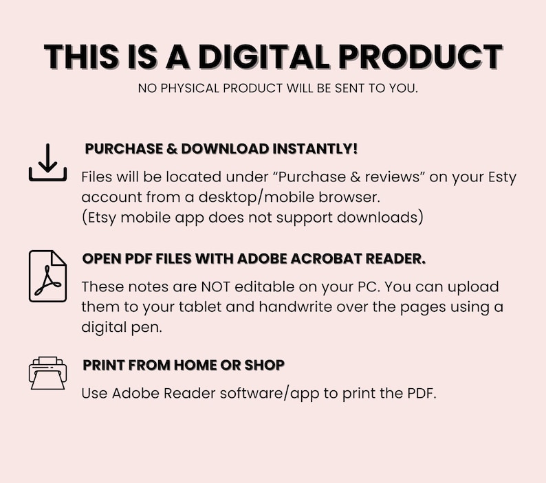 May include: A digital product announcement on a light pink background. Text includes "THIS IS A DIGITAL PRODUCT" and instructions for purchase, download, and printing. Icons of a download arrow, PDF file, and printer are included.