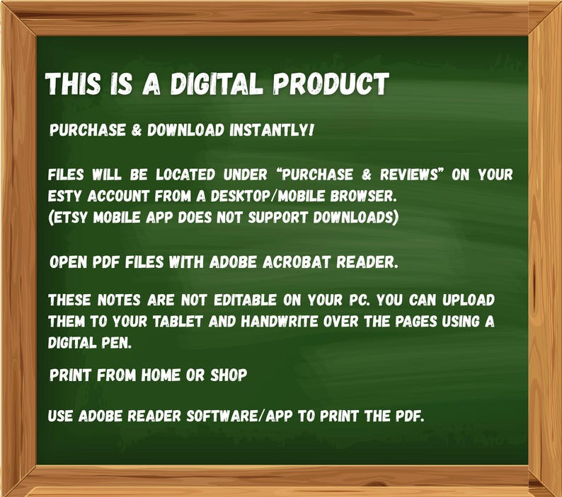 May include: A digital product announcement on a green chalkboard with a wooden frame. White text provides instructions for purchasing and downloading files instantly. It specifies where to find files and how to open and print them.