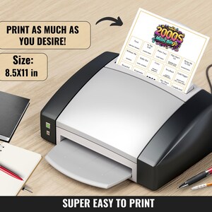 May include: A printer is shown with a sheet of paper that says "2000s Music Bingo" in the output tray. The paper size is 8.5x11 inches. The text "Print as much as you desire!" and "Super easy to print" are also visible.