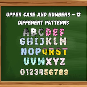 May include: A chalkboard displays uppercase letters and numbers with 12 different patterns. The letters and numbers are in various colors and patterns, including checkered, floral, and polka dot designs. The text "UPPER CASE AND NUMBERS - 12 DIFFERENT PATTERNS" is at the top.