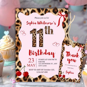 May include: A pink and leopard print birthday invitation and thank you tag set. The invitation reads "Sophia Whitmore's 11th Birthday" with event details. The tag says "Thank you" with a cherry design.