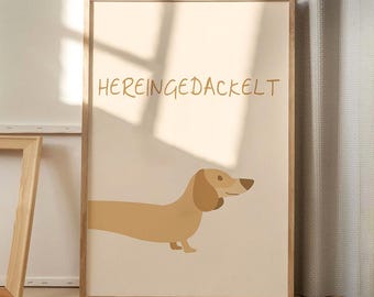 Hereingedackelt Dachshund Art Canvas Poster, Trendy Wall Art, Funny Aesthetic Decor, Retro Home Decor, Printed Gift