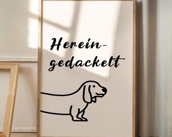 Hereingedackelt Dachshund Art Canvas Poster, Trendy Wall Art, Funny Aesthetic Decor, Retro Home Decor, Printed Gift