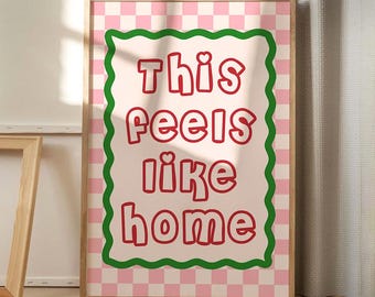 This Feels Like Home Quote Art Canvas Poster, Trendy Wall Art, Roze en Groen Esthetisch Decor, Retro Home Decor, Gedrukt Cadeau
