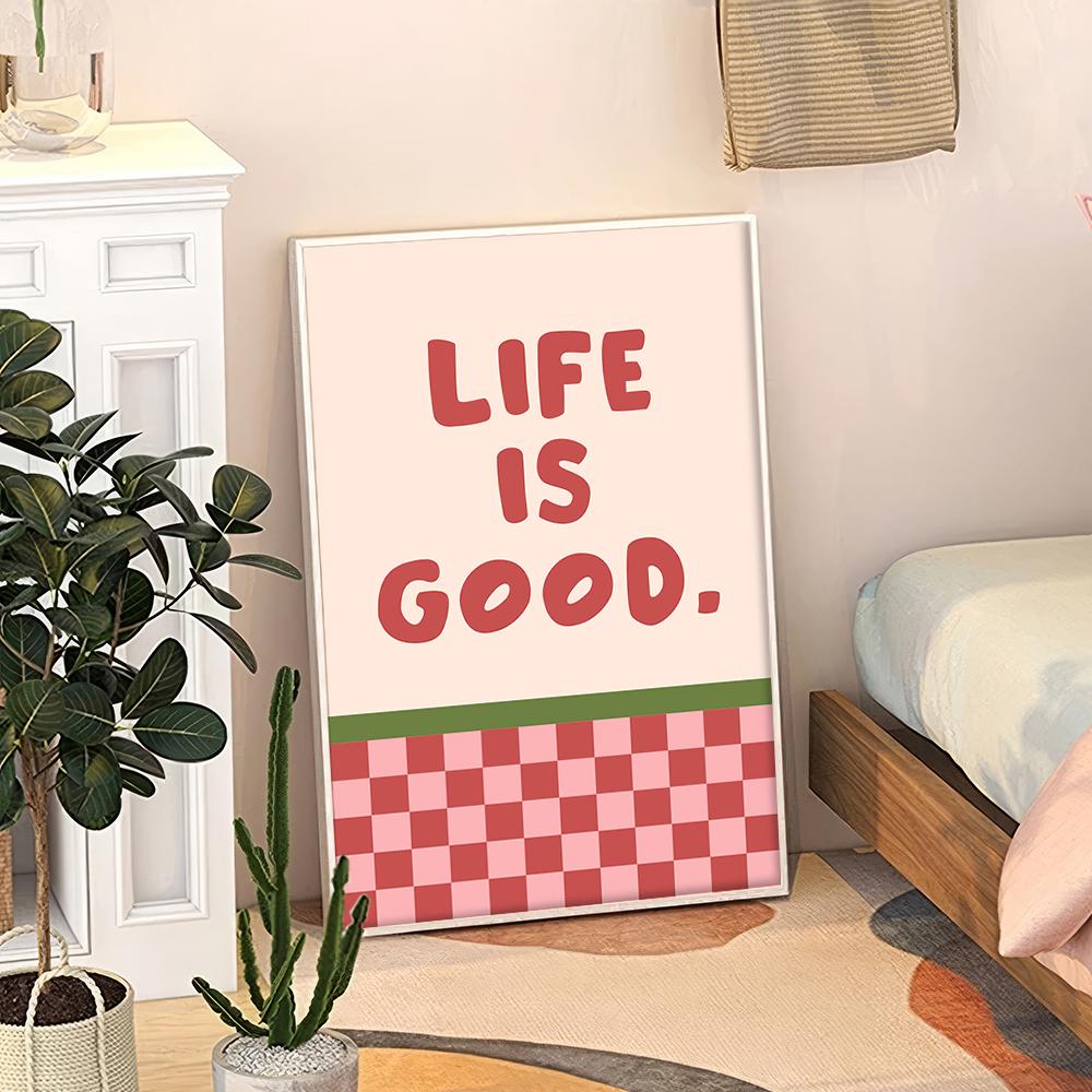 Life is Good Quote Art Canvas Poster, Trendy Wall Art