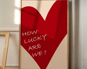 How Lucky Are We Love Quote Art Canvas Poster, Trendy Wall Art, Apartment Aesthetic Decor, Retro Home Decor, Printed Gift