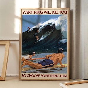 すべてがあなたを殺すので、楽しいものを選びましょう アートポスター、トレンディなウォールアート、アパートの美的装飾、レトロなホームデコレーション、プリントギフト