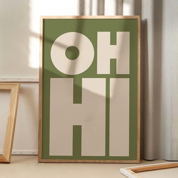 Green OH HI Quote Poster, Trendy Wall Art, Typography Aesthetic Decor, Retro Home Decor, Printed Gift