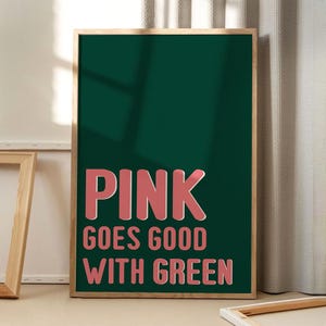 Póster de arte con cita "El rosa va bien con el verde", arte de pared de moda, decoración estética con tipografía, decoración retro para el hogar, regalo impreso