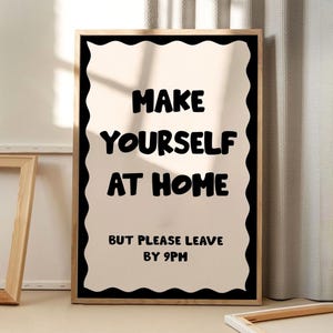 Make Yourself At Home But Please Leave By 9PM Art Canvas Poster, Trendy Wall Art, Apartment Aesthetic Decor, Retro Home Decor, Printed Gift