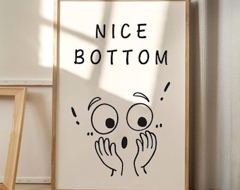 Nice Bottom Toilet Print Art Canvas Poster, Cartoon Wall Art, Bathroom Aesthetic Decor, Retro Home Decor, Printed Gift