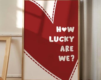 How Lucky Are We Red Heart Art Canvas Poster, Trendy Wall Art, Apartment Aesthetic Decor, Retro Home Decor, Printed Gift