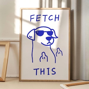 Blue Fetch This Dog Art Poster, Trendy Wall Art, Funny Aesthetic Decor, Retro Home Decor, Printed Gift Digital Downloads