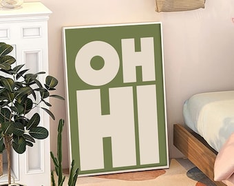 Green OH HI Quote Poster, Trendy Wall Art, Typography Aesthetic Decor, Retro Home Decor, Printed Gift Digital Downloads