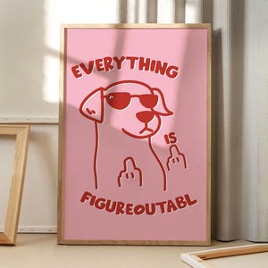 Affiche d'art chien rose Tout peut être figuré, art mural tendance, décoration esthétique amusante, décoration d'intérieur rétro, cadeau imprimé