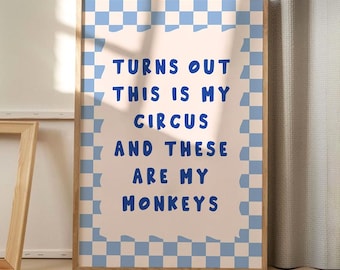 Turns Out This Is My Circus And These Are My Monkeys Art Poster, Trendy Wall Art, Apartment Aesthetic Decor, Retro Home Decor, Printed Gift