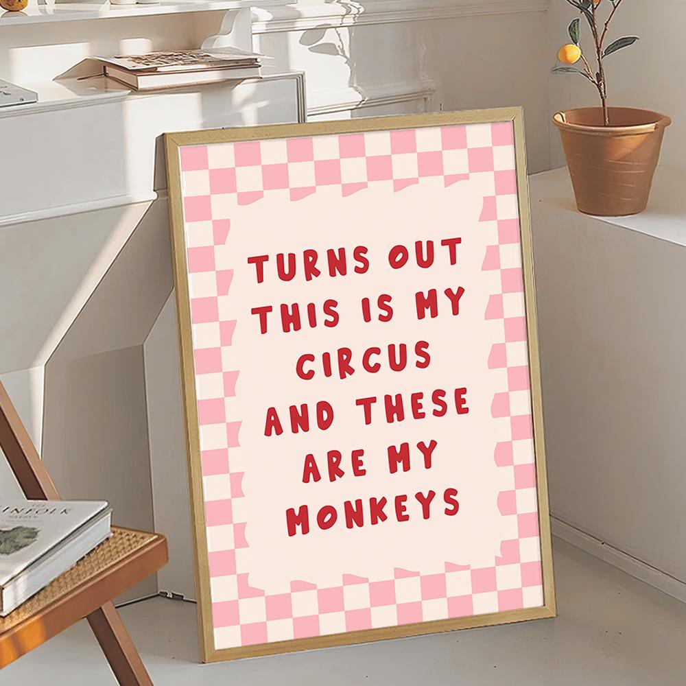 Turns Out This Is My Circus And These Are My Monkeys Art Poster, Trendy Wall Art, Apartment Aesthetic Decor, Retro Home Decor, Printed Gift