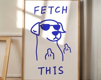 Blue Fetch This Dog Art Canvas Poster, Trendy Wall Art, Funny Aesthetic Decor, Retro Home Decor, Printed Gift