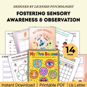 May include: A 14-page interactive activity workbook titled My Five Senses, designed by a licensed psychologist. The printable PDF features colorful illustrations of eyes, ears, noses, mouths, and hands, with worksheets for sensory awareness.