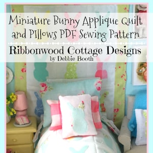 Miniature Quilt Sewing Pattern | Pillows Bunny Quick Applique  PATTERN - 1:12 scale