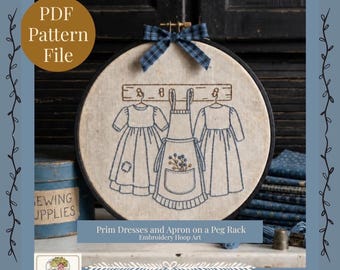 Prim Dresses and Apron Embroidery Hoop Art  6”|Heritage Series |  Hoop Pattern PDF