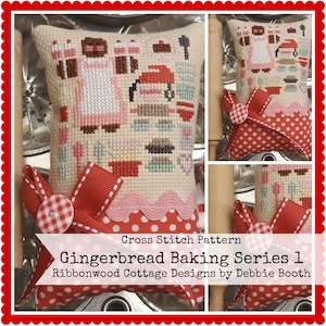 May include: Cross stitch pattern for a gingerbread baking series. The pattern features a gingerbread person baking in a kitchen with a red and white polka dot background. The text on the image reads "Gingerbread Baking Series 1 Ribbonwood Cottage Designs by Debbie Booth".