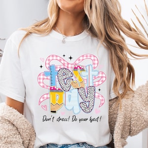 Coquette Bow Test Day Shirt, Final Exam Week Teacher Tee, Testing Day Sweatshirt, Motivational Inspiration Tees