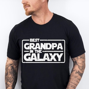 Star Wars Grandpa Tee, Best Grandfather In The Galaxy Shirt, Disney Father&#39;s Day Gift, Disneyland Papa Trip T-shirt