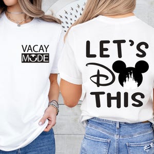 Mickey Vacay Mode Shirts, Disney Trip Tee, Disneyland Family Vacation Sweatshirt, Mickey Holiday Gift, Let&#39;s Do This T-shirt