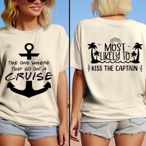Most Likely Cruise Shirts, Custom Cruise Crew Matching T-shirt, The One Where They Go On A Cruise Sweatshirt, Family Vacation Gift Tees