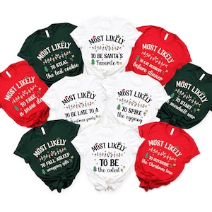 Am wahrscheinlichsten für Weihnachtsshirts, benutzerdefiniertes Feiertags-T-Shirt, Weihnachtslustiges Party-Sweatshirt, Weihnachtsfamilie passender Hoodie