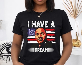 Martin Luker King Jr. Shirt, ich habe ein Traum-Sweatshirt, Bürgerrechte Gleichheit T-Shirt, schwarze Geschichte MLK Pullover