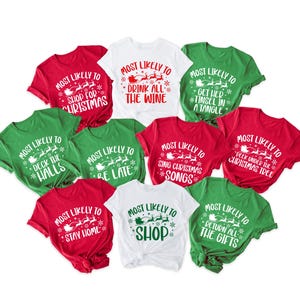Am wahrscheinlichsten zu Weihnachten Shirts, Benutzerdefinierte Weihnachts-T-Shirt, Weihnachtsfamilie Passendes Sweatshirt, Weihnachtsgruppengeschenk, Weihnachtszitate T-Shirt