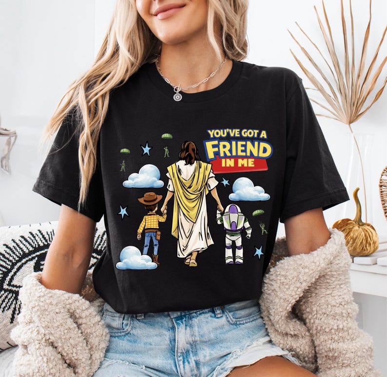 Toy Story Jesus Shirt, You've Got A Friend In Me Tee, Christian Kids Gift, Faith Woody Buzz Lightyear T-shirts