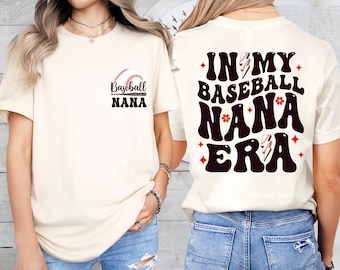 Baseball Nana Era Shirt, Sports Grandma Sweatshirt, Team Grandmother T-Shirt, Baseball Gigi Tee, Team Support Shirt, Cheer Nana Shirt