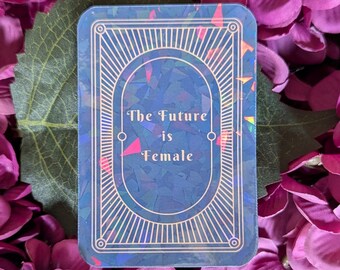 The Future Is Female Sticker | Feminist Sticker | Feminism Sticker | Vinyl Sticker | Waterproof Sticker | Tarot Card Sticker |Kindle Sticker