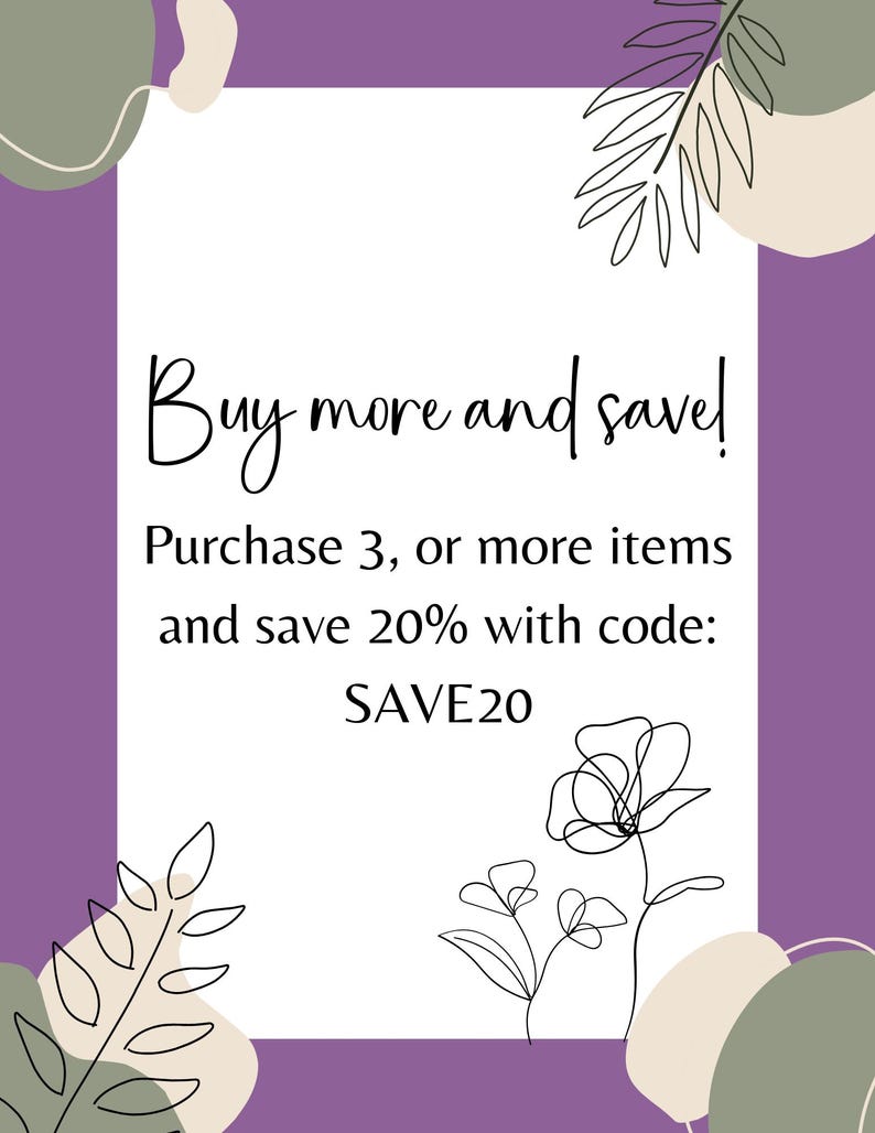 May include: Purple background with a white rectangle containing the text "Buy more and save! Purchase 3, or more items and save 20% with code: SAVE20". The rectangle is surrounded by abstract floral designs.