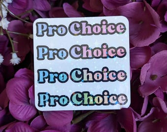Pro Choice Waterproof Sticker | Rainbow Pro Choice Sticker | Women's Rights Decal | Protect Roe v Wade | Reproductive Rights Laptop Sticker