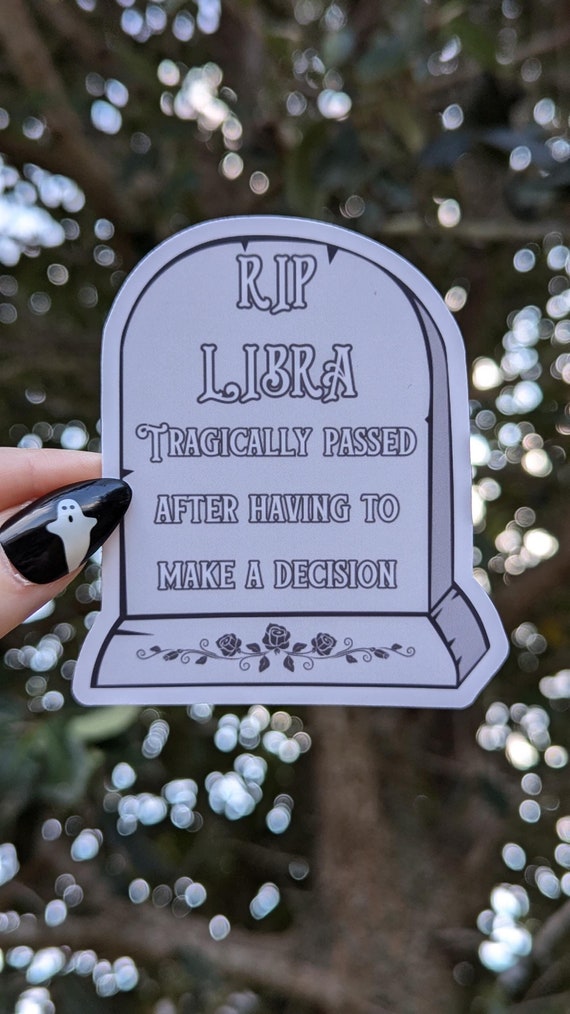 Funny Libra Sticker | Zodiac Sticker | Astrology Gift | Waterproof Zodiac Sticker | Vinyl Zodiac Stickers | Libra Gift | Tombstone Sticker
