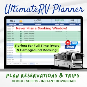 May include: A laptop screen displaying the "Ultimate RV Planner" with a spreadsheet for planning reservations and trips. The screen shows a calendar with dates, destinations, and booking information. Text on the screen includes "Never Miss a Booking Window!" and "Perfect for Full Time RVers & Campground Booking!"