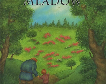 The Meadow  written by Eliel Fionn  illustrated by Nancy Bright  Eugene Oregon