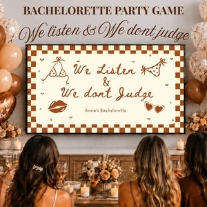 May include: A bachelorette party game with the text "We listen & We don't judge" on a cream-coloured background with a brown chequered border. The image includes balloons, floral arrangements, and the words "Bride Tribe" and "Future Mrs."