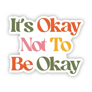 It&#39;s Okay Not To Be Okay Colorful Text Sticker