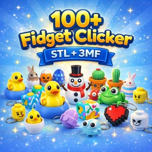 May include: A selection of vibrant fidget clickers, including ducklings, rabbits, a snowman, and a frog. The image showcases diverse designs, such as a pixelated heart and a Lego-style head, with the text "100+ Fidget Clicker STL + 3MF" at the top.