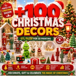 May include: A digital collection of 100 Christmas decor STL files for 3D printing, featuring various festive figures like nutcrackers, reindeer, a green creature, a snow globe, and a mug, with text overlays including +100 CHRISTMAS DECORS.